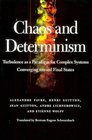 Chaos and Determinism Turbulence as a Paradigm for Complex Systems Converging Toward Final States