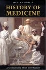 History of Medicine A Scandalously Short Introduction