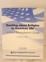 Teaching about religion in American life A first amendment guide