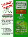 InsideScoop to The Candidate's Guide for  Chartered Financial Analyst 2005 Level I Learning Outcome Statements