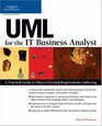 UML for the IT Business Analyst A Practical Guide to ObjectOriented Requirements Gathering