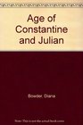 The age of Constantine and Julian