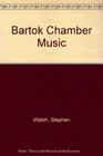 Bartok Chamber Music