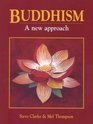 Buddhism A New Approach