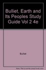 Bulliet Earth And Its Peoples Study Guide Vol 2 4e