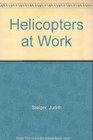 Helicopters at Work