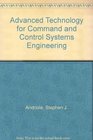 Advanced Technology for Command and Control Systems Engineering