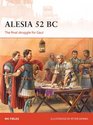 Alesia 52 BC The final struggle for Gaul