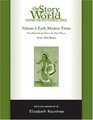 The Story of the World History for the Classical Child Tests for Volume 3 Early Modern Times