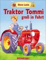 Traktor Tommi gro in Fahrt Von 3 bis 6 Jahren