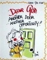 Dear God, Another Door Another Opportunity!