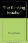 The thinking teacher Ideas for effective learning