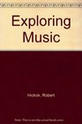 Exploring Music