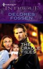 The Cradle Files (Harlequin Intrigue, No 932)