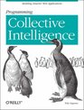 Programming Collective Intelligence Building Smart Web 20 Applications
