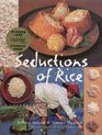 Seductions of Rice A Cookbook