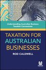 Taxation for Australian Businesses Understanding Australian Business Taxation Concessions