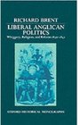 Liberal Anglican Politics Whiggery Religion and Reform 18301841