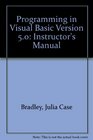 Programming in Visual Basic Version 50 Instructor's Manual
