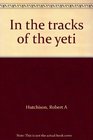 In the tracks of the yeti