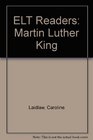 ELT Graded Readers Martin Luther King