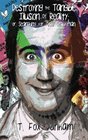 Destroying the Tangible Illusion of Reality or Searching for Andy Kaufman