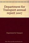 Department for Transport annual report 2007