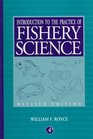 Introduction to the Practice of Fishery Science