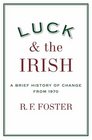Luck  and the Irish A Brief History of Change from 1970