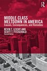 Middle Class Meltdown in America Causes Consequences and Remedies