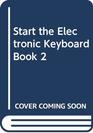 Start the Electronic Keyboard Book 2