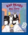 Bad Bears in the Big City An Irving  Muktuk Story
