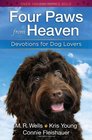 Four Paws from Heaven Devotions for Dog Lovers