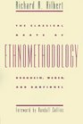The Classical Roots of Ethnomethodology Durkheim Weber and Garfinkel