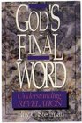 God's Final Word Understanding Revelation