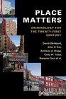 Place Matters Criminology for the TwentyFirst Century