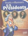 US Presidents Truth and Rumors