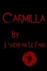 CARMILLA COLLECTOR'S EDITION PRINTED IN MODERN GOTHIC FONTS