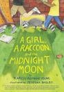 A Girl a Raccoon and the Midnight Moon
