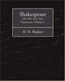 Shakespeare His Life Art And Characters Volume I