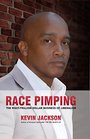 Race Pimping The MultiTrillion Dollar Business of Liberalism