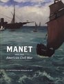 Manet and the American Civil War The Battle of USS Kearsarge and CSS Alabama