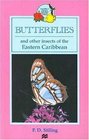 Butterflies and Other Insects of the Eastern Caribbean