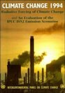 Climate Change 1994 : Radiative Forcing of Climate Change and an Evaluation of the IPCC 1992 IS92 Emission Scenarios