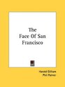 The Face Of San Francisco