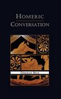 Homeric Conversation