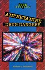 Amphetamine Drug Dangers