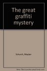 The great graffiti mystery