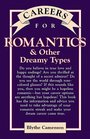 Careers for Romantics  Other Dreamy Types