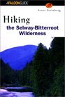 Hiking the Selway Bitterroot Wilderness